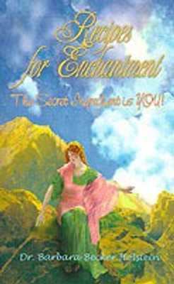 Recipes for Enchantment(English, Paperback, Holstein Barbara Becker)