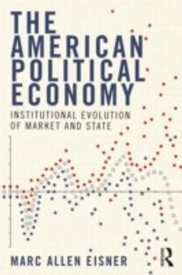 The American Political Economy(English, Paperback, Eisner Marc Allen)
