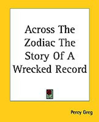 Across The Zodiac The Story Of A Wrecked Record(English, Paperback, Greg Percy)