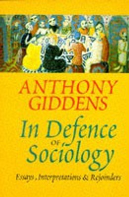 In Defence of Sociology(English, Paperback, Giddens Anthony)