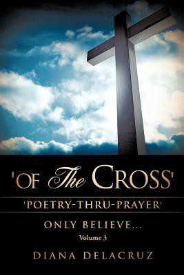 'Of The Cross' Volume 3(English, Paperback, Delacruz Diana)