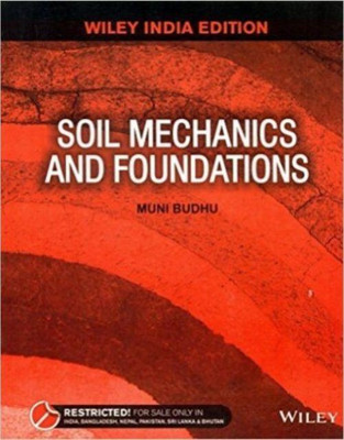 SOIL MECHANICS AND FOUNDATIONS(English, Paperback, MUNI BUDHU)