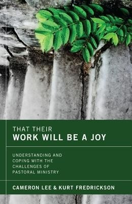 That Their Work Will Be a Joy(English, Paperback, Lee Cameron)