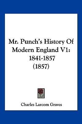 Mr. Punch's History Of Modern England V1(English, Paperback, Graves Charles Larcom)