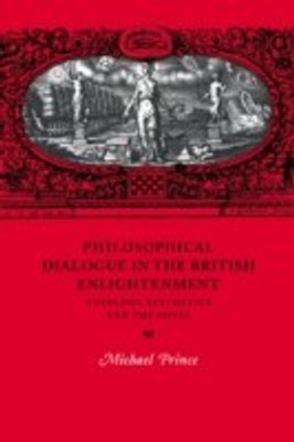 Philosophical Dialogue in the British Enlightenment(English, Paperback, Prince Michael)