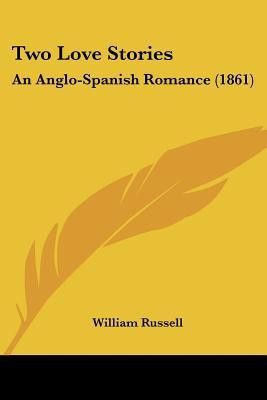 Two Love Stories(English, Paperback, Russell William)