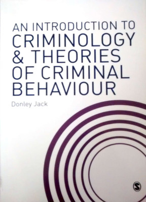 AN INTRODUCTION TO CRIMINOLOGY & OTHERIES OF CRIMINAL BEHAVIOUR(English, Paperback, DONLEY JACK)