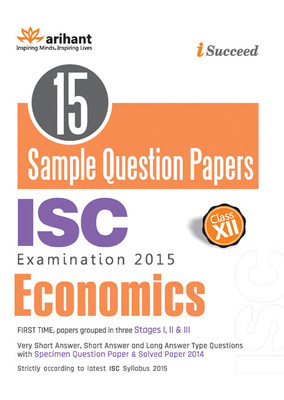 15 Sample Question Papers ISC Economics Class 12th (Old Edition)  - 15 Sample Question Papers 1st  Edition(English, Paperback, Arihant Experts)