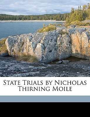 State Trials by Nicholas Thirning Moile(English, Paperback, Bliss Henry)