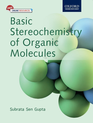 Basic Stereochemistry of Organic Molecules 1st  Edition(English, Paperback, Subrata Sen Gupta)