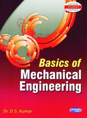 Basics of Mechanical Engineering(English, Paperback, Kumar D. S.)