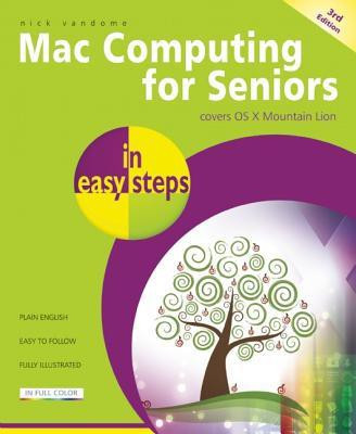 Mac Computing for Seniors in easy steps(English, Paperback, Vandome Nick)