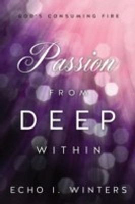 Passion from Deep Within(English, Paperback, Winters Echo I)
