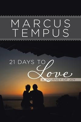 21 Days to Love(English, Paperback, Tempus Marcus)