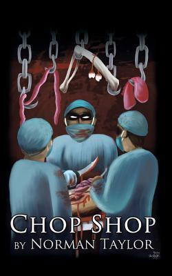 Chop Shop(English, Paperback, Taylor Norman)