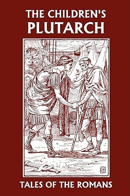 The Children's Plutarch(English, Paperback, Gould F. J.)