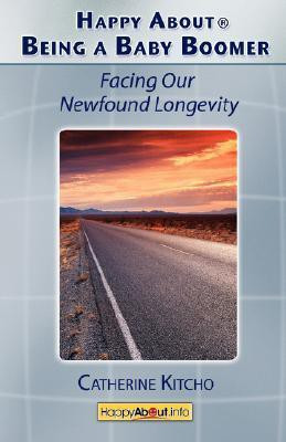 Happy About Being a Baby Boomer(English, Paperback, Kitcho Catherine)