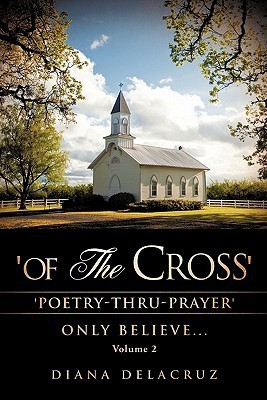 'Of The Cross' Volume 2(English, Paperback, Delacruz Diana)