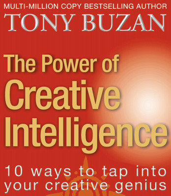 POWER OF CREATIVE INTELLIGENCE  - 10 Ways to Tap into Your Creative Genius(English, Paperback, Buzan, Tony)