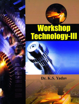 Workshop Technology-Ii(Yadav Ks)