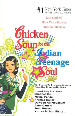 Chicken Soup For The Indian Teenage Soul(English, Paperback, CANFIELD JACK)