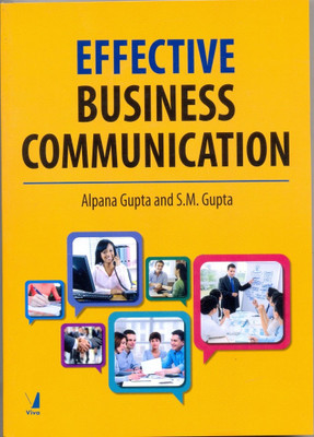 Effective Business Communication(English, Paperback, Alpana Gupta S.M Gupta)