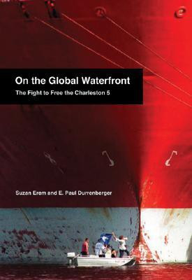 On the Global Waterfront(English, Paperback, Erem Suzan)