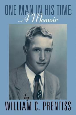 One Man in His Time(English, Paperback, Prentiss William C.)