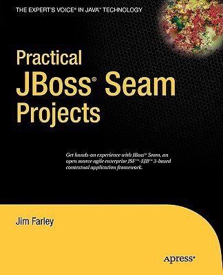 Practical JBoss Seam Projects 1st Edition(English, Paperback, Farley James)