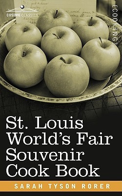St. Louis World S Fair Souvenir Cook Book(English, Paperback, Rorer Sarah Tyson)