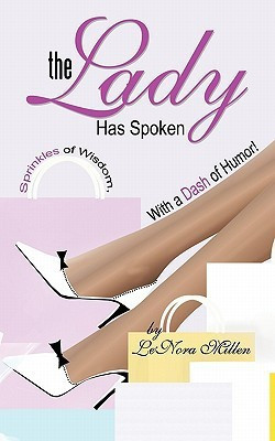 The Lady Has Spoken(English, Paperback, Millen LeNora)