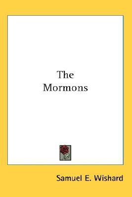 The Mormons(English, Paperback, Wishard Samuel E.)