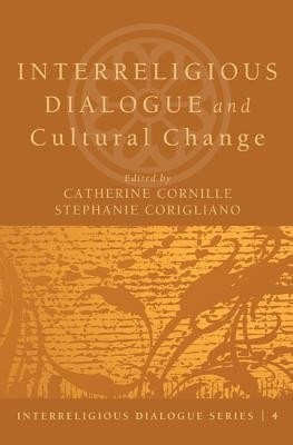 Interreligious Dialogue and Cultural Change(English, Paperback, unknown)