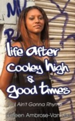 Life After Cooley High & Good Times(English, Paperback, Ambrose-Van Lee Doreen)