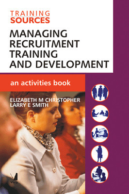 Managing Recruitment Training and Development:an Activities Book(English, Paperback, Christopher Elizabeth M)