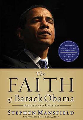 The Faith of Barack Obama Revised and Updated(English, Paperback, Mansfield Stephen)