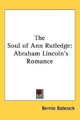 The Soul of Ann Rutledge(English, Paperback, Babcock Bernie)