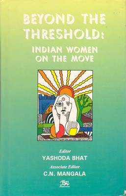 Beyond the Threshold: Indian Women on the Move(English, Hardcover, Mangala C. N.)