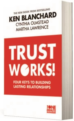 TRUST WORKS(English, Paperback, Blanchard, Ken, Olmstead, Cynthia, Lawrence, Martha)