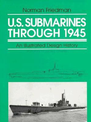 U.S. Submarines Through 1945(English, Hardcover, Friedman Norman)
