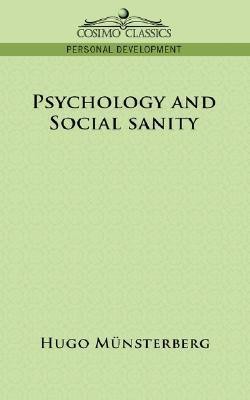 Psychology and Social Sanity(English, Paperback, M]nsterberg Hugo)