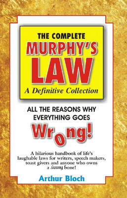 The Complete Murphy's Law(English, Paperback, Arthur Bloch)