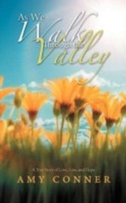 As We Walk Through the Valley(English, Paperback, Conner Amy)
