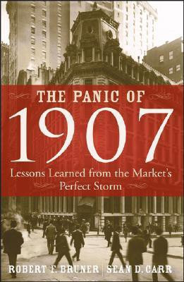 The Panic of 1907(English, Hardcover, Bruner Robert F.)
