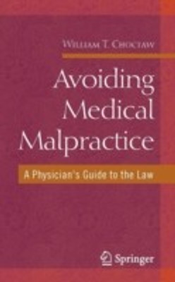 Avoiding Medical Malpractice 1st Edition(English, Paperback, Choctaw William)