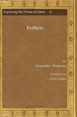 Eothen(English, Hardcover, Kinglake Alexander)