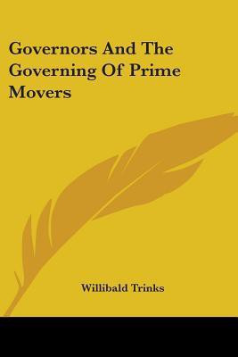 Governors And The Governing Of Prime Movers(English, Paperback, Trinks Willibald)