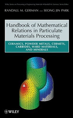 Handbook of Mathematical Relations in Particulate Materials Processing(English, Hardcover, German Randall M.)