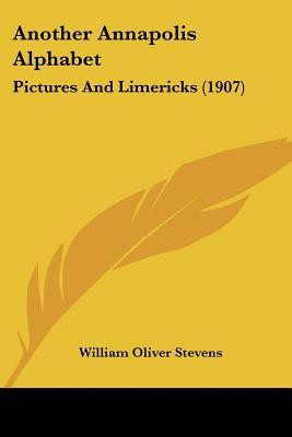 Another Annapolis Alphabet(English, Paperback, Stevens William Oliver)