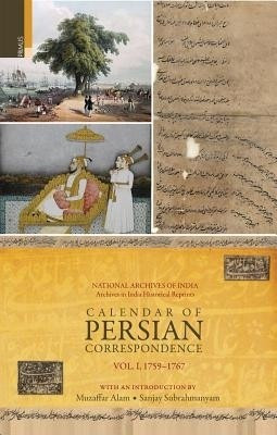 Calendar of Persian Correspondence 1759-1767(English, Hardcover, Alam Muzaffar)